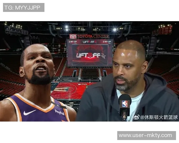 太阳主帅谈防守挑战强调火箭队空切与进攻篮板能力出色